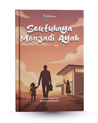 E-book Seutuhnya Menjadi Ayah